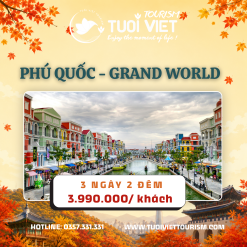 Tour kích cầu: Phú Quốc - Grand World - Lặn Ngắm San Hô