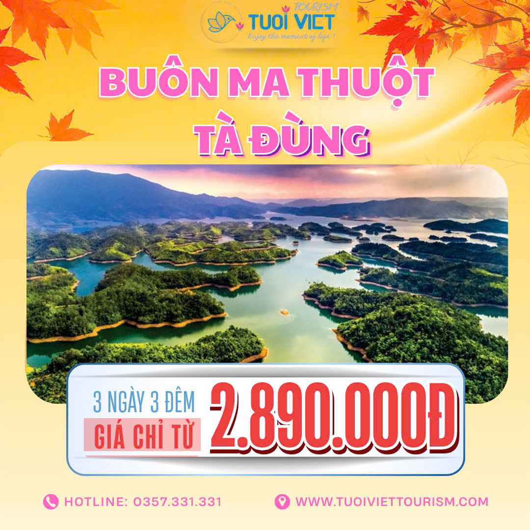 Mùa Thu - Khám Phá Tây Nguyên Buôn Ma Thuột 3N3Đ