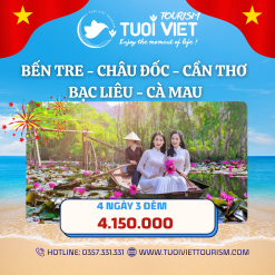 Tour Bến Tre - Châu Đốc - Cần Thơ - Bạc Liêu - Cà Mau 4N3Đ