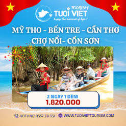 Tour Mỹ Tho - Bến Tre - Cần Thơ - Chợ Nổi Cái Răng - Cồn Sơn