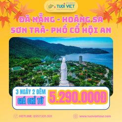 Tour Đà Nẵng – Hoàng Sa – Sơn Trà –  Phố Cổ Hội An 3N2Đ