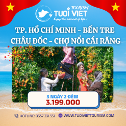 Tour TP. Hồ Chí Minh - Bến Tre - Châu Đốc - Chợ Nổi Cái Răng 3N2Đ