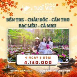 Tour Bến Tre - Châu Đốc - Cần Thơ - Bạc Liêu - Cà Mau 4N3Đ